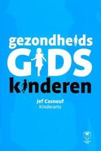 Gezondheidsgids kinderen 9789038219509 Jef Casneuf, Verzenden, Zo goed als nieuw, Jef Casneuf