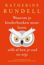 Waarom je kinderboeken moet lezen, zelfs al ben je oud en, Boeken, Verzenden, Zo goed als nieuw, Katherine Rundell