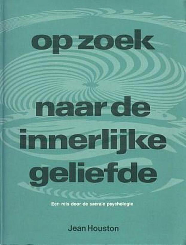 OP ZOEK NAAR DE INNERLIJKE GELIEFDE 9789020238662 Houston, Livres, Psychologie, Envoi