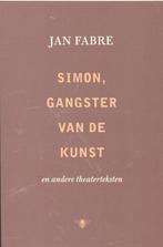 Simon, De Gangster Van De Kunst. En Andere Theaterteksten, Boeken, Gelezen, Jan Fabre, Verzenden
