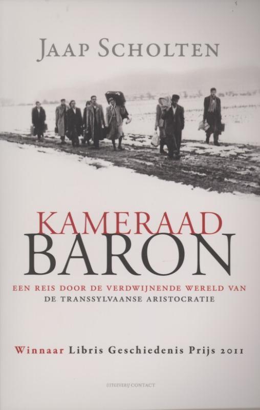 Kameraad Baron 9789025438654 Jaap Scholten, Boeken, Literatuur, Zo goed als nieuw, Verzenden