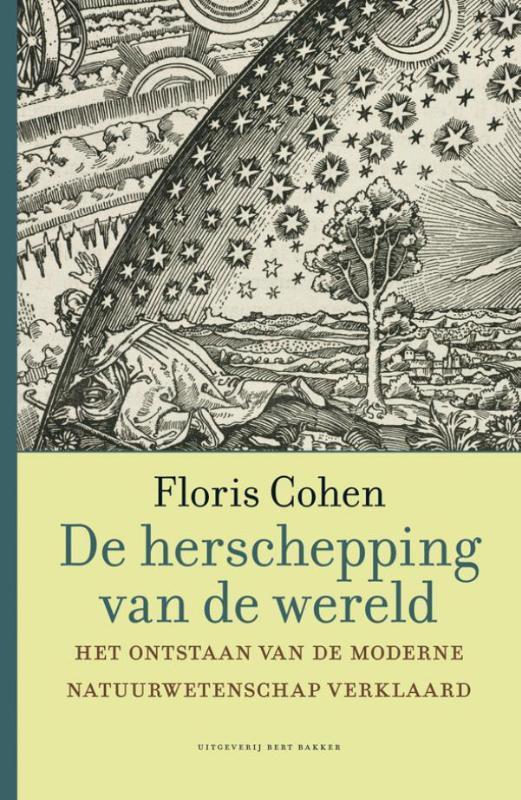 de herschepping van de wereld 9789035144453 H.F. Cohen, Boeken, Wetenschap, Gelezen, Verzenden