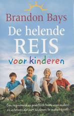 De helende reis voor kinderen 9789049200343 Brandon Bays, Boeken, Verzenden, Gelezen, Brandon Bays