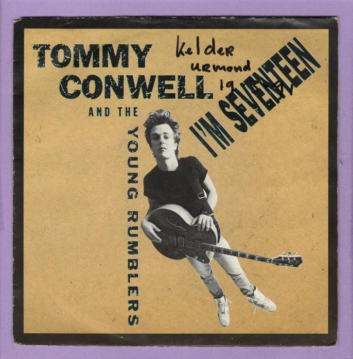 Tommy Conwell And The Young Rumblers – Im Seventeen (1-7-V, CD & DVD, Vinyles Singles, Enlèvement ou Envoi