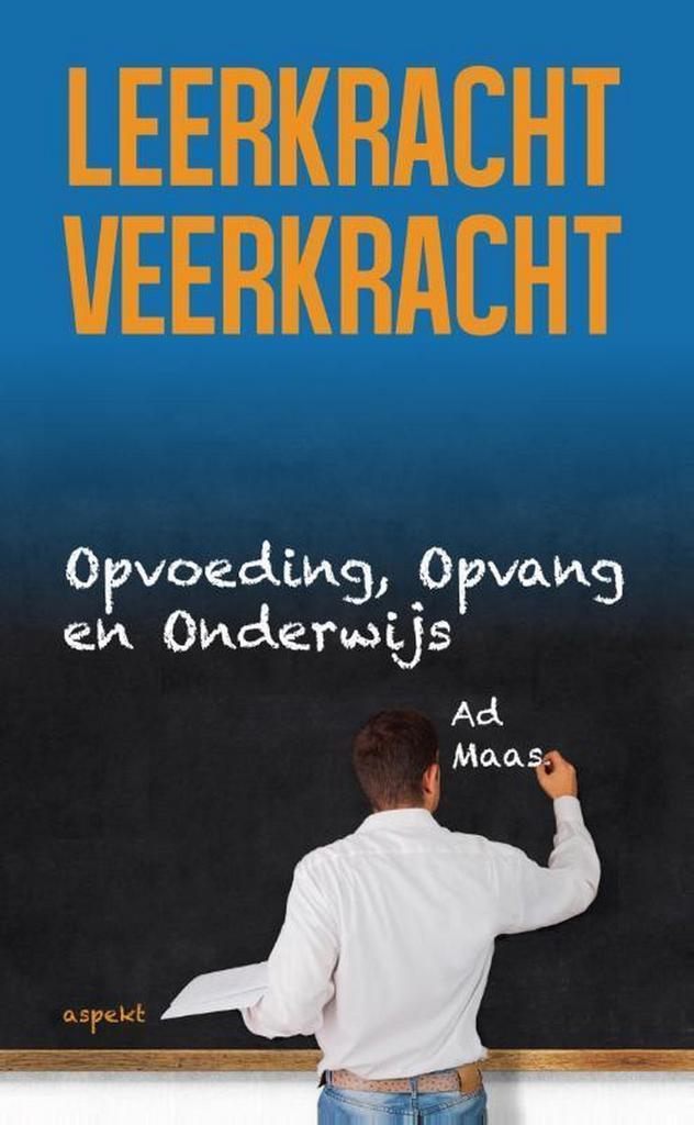 Leerkracht veerkracht 9789461538154 Ad Maas, Boeken, Schoolboeken, Gelezen, Verzenden