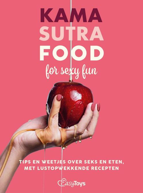 Kama Sutra food for sexy fun (9789043926034), Livres, Santé, Diététique & Alimentation, Envoi
