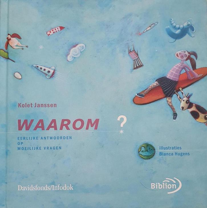 Waarom ? 9789076830209 Kolet Janssen, Boeken, Overige Boeken, Gelezen, Verzenden