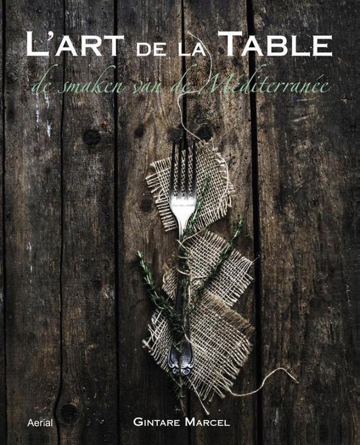 Lart de la table 9789402600384 Gintare Marcel, Boeken, Kookboeken, Gelezen, Verzenden