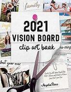 2021 Vision Board Clip Art Book: Create Powerful Vi...  Book, Livres, Dane, Angelie, Verzenden