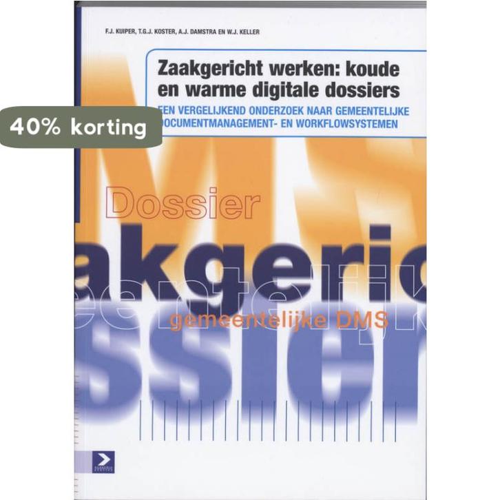 Zaakgericht werken: koude en warme digitale dossiers, Livres, Informatique & Ordinateur, Envoi