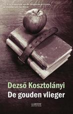De gouden vlieger 9789461641601 Dezso Kosztolanyi, Verzenden, Zo goed als nieuw, Dezso Kosztolanyi