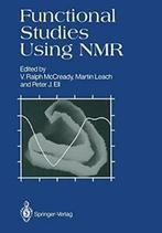 Functional Studies Using NMR. McCready, Ralph   ., Verzenden, McCready, V. Ralph
