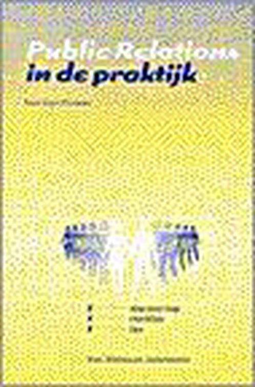 Public relations in praktijk 9789026936180, Boeken, Economie, Management en Marketing, Gelezen, Verzenden