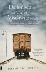De jongen die zijn vader naar Auschwitz volgde 9789022590171, Boeken, Verzenden, Gelezen, Jeremy Dronfield