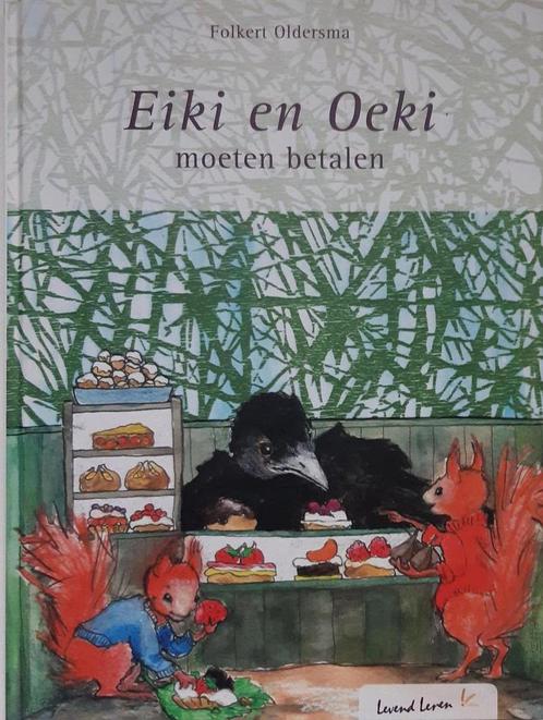 Eiki en Oeki moeten betalen 9789081225052 Folkert Oldersma, Boeken, Kinderboeken | Jeugd | 13 jaar en ouder, Gelezen, Verzenden