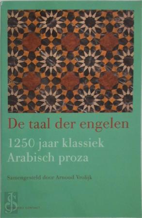 De taal der engelen - 1250 jaar klassiek Arabisch proza, Boeken, Taal | Overige Talen, Verzenden