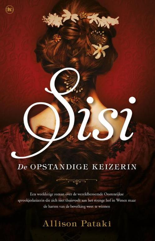 Sisi 9789044354812 Allison Pataki, Boeken, Historische romans, Zo goed als nieuw, Verzenden