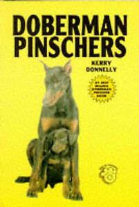 Donnelly, Kerry : Dobermann Pinschers, Boeken, Overige Boeken, Gelezen, Verzenden