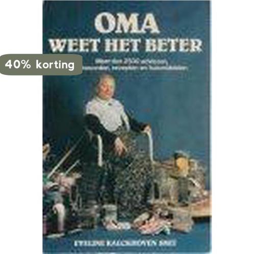 Oma weet het beter 9789062786619 Kalckhoven, Boeken, Overige Boeken, Gelezen, Verzenden