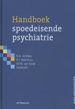 Handboek spoedeisende psychiatrie 9789058982681, Gelezen, R.A Achilles, R.J Beerthuis, W.M. van Ewijk, Verzenden