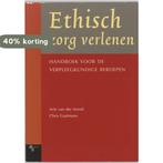 Ethisch zorg verlenen 9789055743667 A. van der Arend, Livres, Verzenden, A. van der Arend