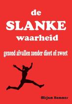 De slanke waarheid 9789082717808 Mirjam Hommes, Boeken, Verzenden, Gelezen, Mirjam Hommes