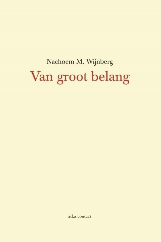 Van groot belang (9789025446475, Nachoem M. Wijnberg), Antiek en Kunst, Antiek | Boeken en Manuscripten, Verzenden