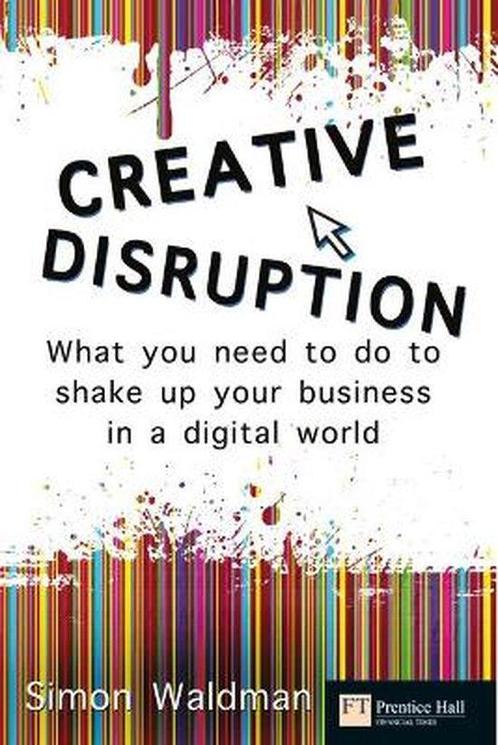 Creative Disruption 9780273725732, Livres, Livres Autre, Envoi