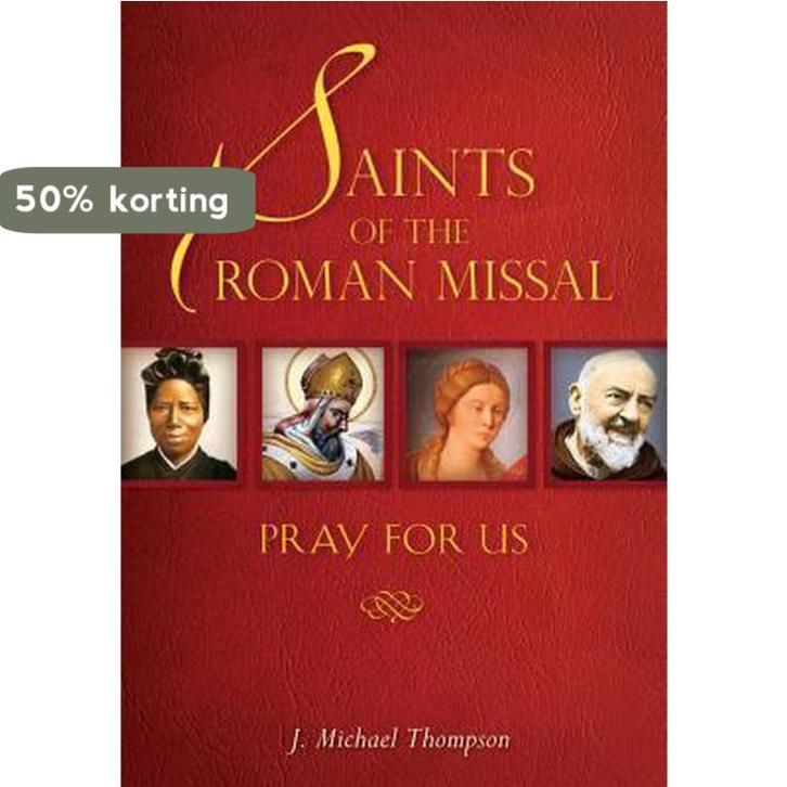Saints of the Roman Missal 9780764821035 J.Michael Thompson, Boeken, Taal | Engels, Zo goed als nieuw, Verzenden