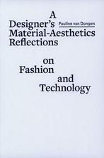 A designer´s material aesthetics reflections on fashion and, Verzenden