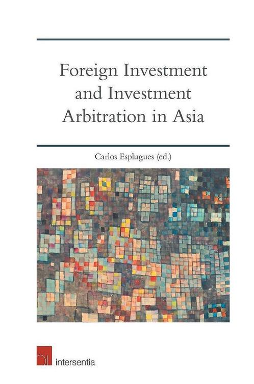 Foreign Investment and Investment Arbitration in Asia, Livres, Livres Autre, Envoi