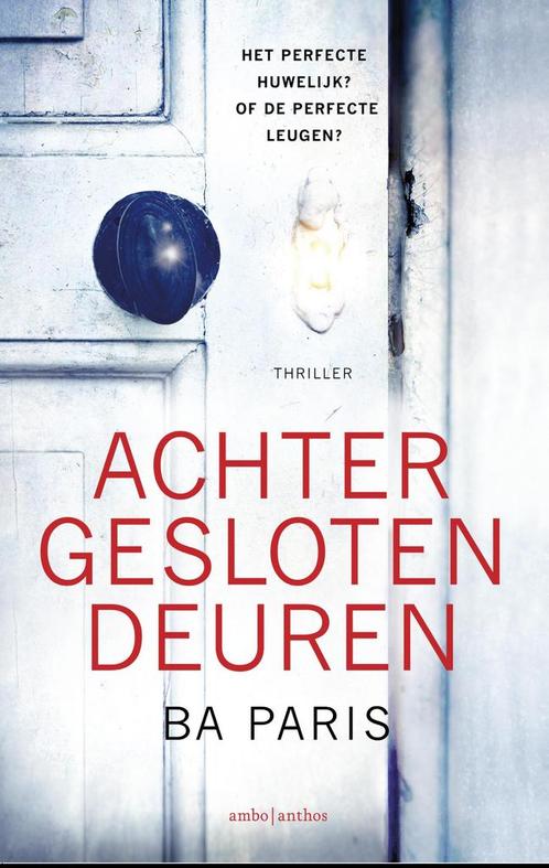 Achter gesloten deuren 9789026336898 B.A. Paris, Boeken, Thrillers, Gelezen, Verzenden