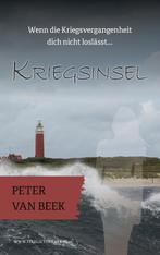 Texelse thrillers 5 -   Kriegsinsel 9789492435118, Zo goed als nieuw, Peter van Beek, Verzenden
