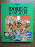 Groot knutselboek van de natuur / KNUTSELBOEKEN U. Barff, Boeken, Verzenden, Gelezen, U. Barff