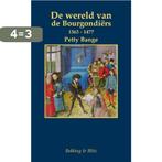 Bourgondiers / Miniaturen reeks / 38 9789061091523, Boeken, Verzenden, Zo goed als nieuw, Petty Bange