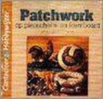 Patchwork op piepschuim en foamboard / Cantecleer, Verzenden, Gelezen, G. Oosterheert
