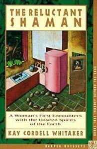 The Reluctant Shaman: A Womans First Encounter, Whitaker,, Livres, Livres Autre, Envoi