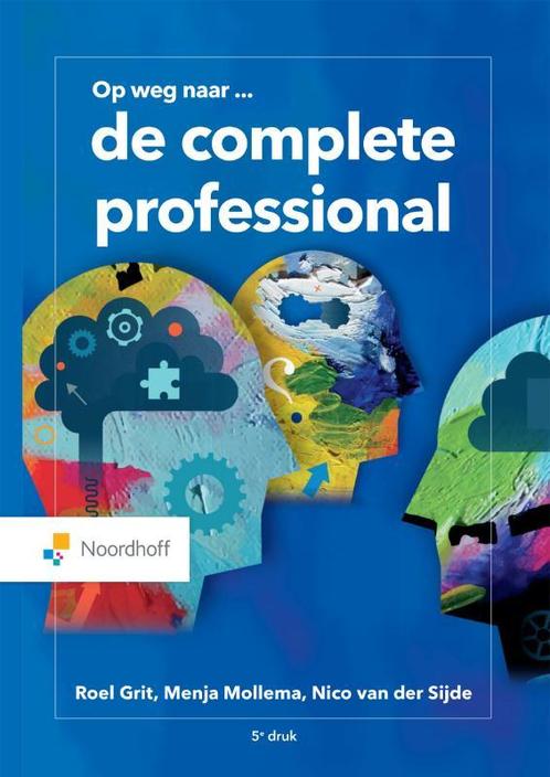 De complete professional / Vast Boek 9789001738808 Roel Grit, Boeken, Studieboeken en Cursussen, Zo goed als nieuw, Verzenden