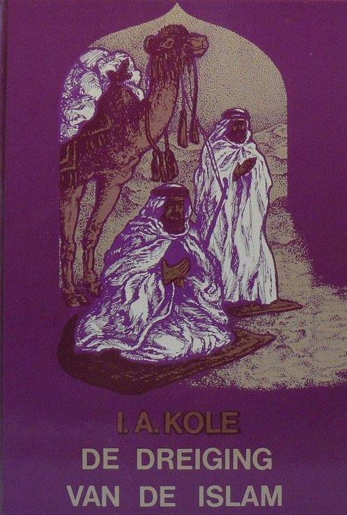 Dreiging van de islam 9789063983208 Kole, Boeken, Overige Boeken, Gelezen, Verzenden