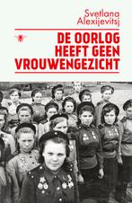 De oorlog heeft geen vrouwengezicht 9789403135335, Verzenden, Svetlana Alexijevitsj