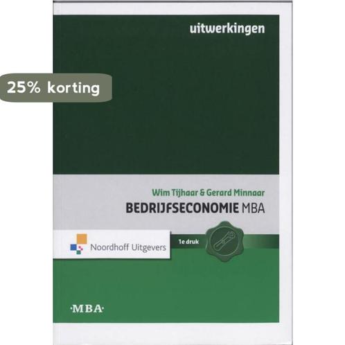 Bedrijfseconomie MBA 9789001713522 Wim Tijhaar, Boeken, Economie, Management en Marketing, Zo goed als nieuw, Verzenden