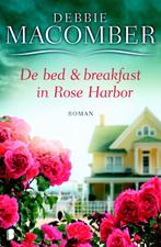 De bed and breakfast in Rose Harbor 9789022568484, Gelezen, Debbie Macomber, Verzenden