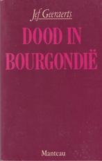 Dood in Bourgondië 9789022312322, Boeken, Romans, Gelezen, Jef Geeraerts, N.v.t., Verzenden