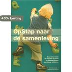 OpStap naar de samenleving / CCI publicatie / 2, Boeken, Studieboeken en Cursussen, Verzenden, Zo goed als nieuw