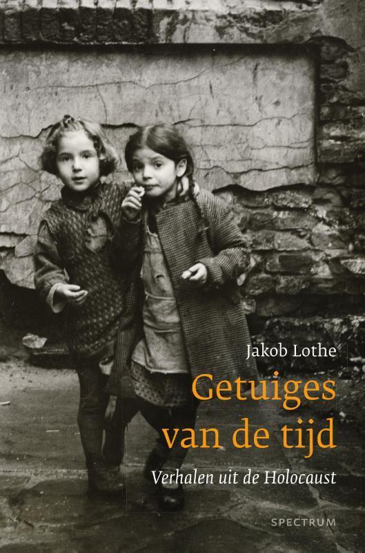 Getuiges van de tijd 9789000343812 Jakob Lothe, Boeken, Geschiedenis | Wereld, Zo goed als nieuw, Verzenden
