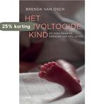 Het onvoltooide kind 9789460038655 Brenda van Osch, Verzenden, Zo goed als nieuw, Brenda van Osch
