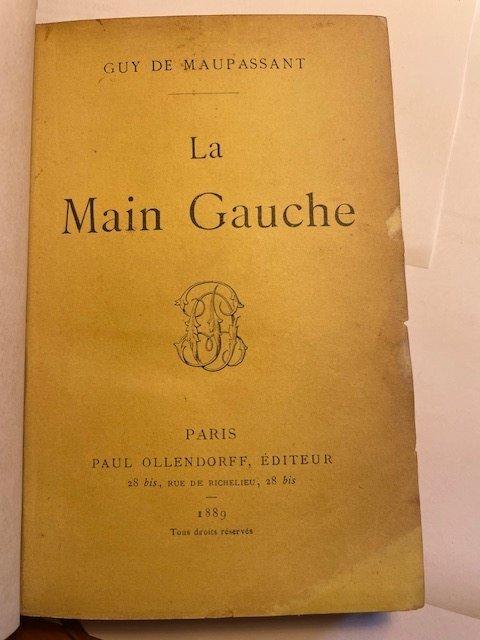 Guy de Maupassant - La Main gauche - 1889, Antiek en Kunst, Antiek | Boeken en Manuscripten