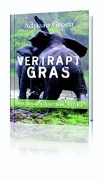 Vertrapt gras 9789077322550, Verzenden, Zo goed als nieuw, Adriaan Groen