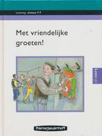 Leesweg Leesboek 7-7 Met vriendelijke groeten!, Boeken, Verzenden, Nieuw