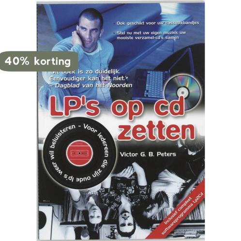 LPs op cd zetten 9789022948385 Veronika Peters, Boeken, Informatica en Computer, Zo goed als nieuw, Verzenden